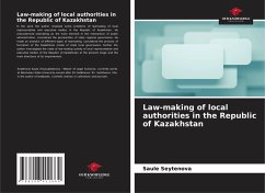 Cover Law-making of local authorities in the Republic of Kazakhstan