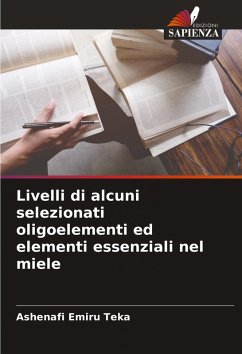 Cover Livelli di alcuni selezionati oligoelementi ed elementi essenziali nel miele