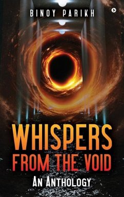 Whispers from the Void - Binoy Parikh