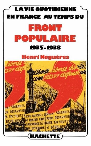 La Vie quotidienne en France au temps du Front Populaire 1935-1938