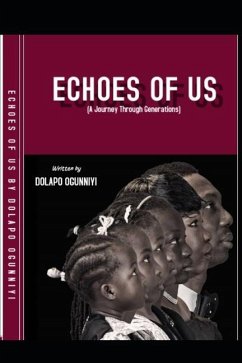 Echoes of Us - Ogunniyi, Dolapo