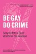Be Gay, Do Crime - Bild 1