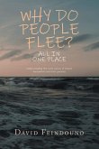 Why Do People Flee? Why Do People Flee?