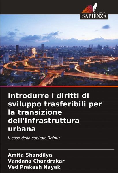 Introdurre i diritti di sviluppo trasferibili per la transizione dell'infrastruttura urbana