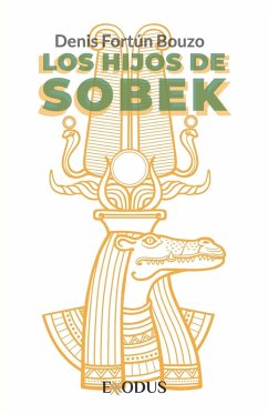 Los hijos de Sobek - Fortún Bouzo, Denis