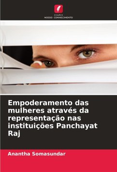 Empoderamento das mulheres através da representação nas instituições Panchayat Raj - Somasundar, Anantha