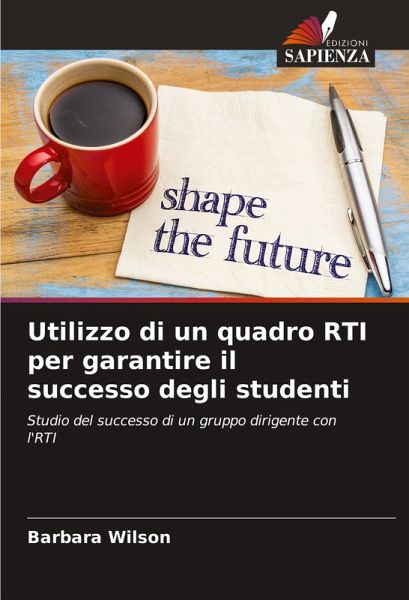Utilizzo di un quadro RTI per garantire il successo degli studenti Utilizzo di un quadro RTI per garantire il successo degli studenti