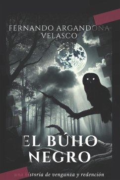 EL BÚHO NEGRO - Argandoña Velasco, Fernando