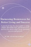 Harnessing Brainwaves for Better Living and Success