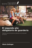 El segundo año obligatorio de guardería El segundo año obligatorio de guardería