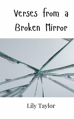Verses from a Broken Mirror - Taylor, Lily