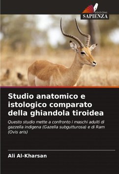 Studio anatomico e istologico comparato della ghiandola tiroidea - Al-Kharsan, Ali