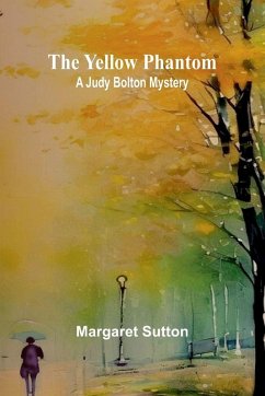Cover The Yellow Phantom A Judy Bolton Mystery