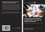 Consecuencias fiscales temporales y niveles de tipos de interés