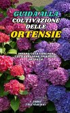 Guida alla Coltivazione delle Ortensie
