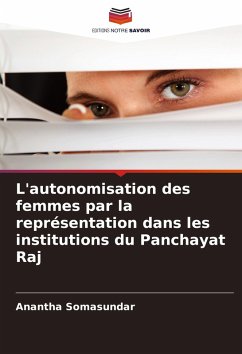 L'autonomisation des femmes par la représentation dans les institutions du Panchayat Raj - Somasundar, Anantha