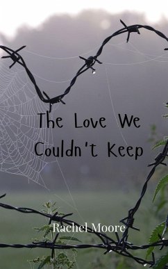 The Love We Couldn't Keep - Moore, Rachel