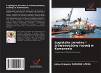 Logistyka zwrotna i zrównowa¿ony rozwój w Kamerunie