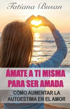 Cover Ámate a ti misma para ser amada