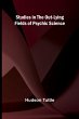 Studies in the Out-Lying Fields of... - Bild 1