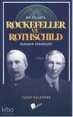 Bir Solukta Rockefeller ve Rothschild Paranin Efendileri