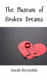 The Museum of Broken Dreams