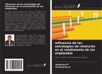 Influencia de las estrategias de retención en el rendimiento de los empleados Influencia de las estrategias de retención en el rendimiento de los empleados