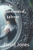 The Enchanted Mirror