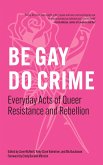 Be Gay, Do Crime Be Gay, Do Crime