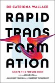 Rapid Transformation Rapid Transformation