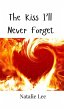 The Kiss I'll Never Forget - Bild 1