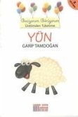 Yün - Geziyorum Görüyorum Üretimden Tüketime Yün - Geziyorum Görüyorum Üretimden Tüketime