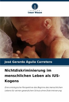 Nichtdiskriminierung im menschlichen Leben als IUS-Kogens - Águila Carretero, José Gerardo