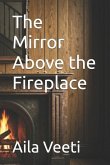 The Mirror Above the Fireplace