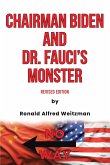 Chairman Biden and Dr. Fauci's Monster