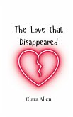 The Love that Disappeared The Love that Disappeared
