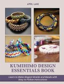 Kumihimo Design Essentials Book