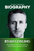 Ryan Gosling Biography