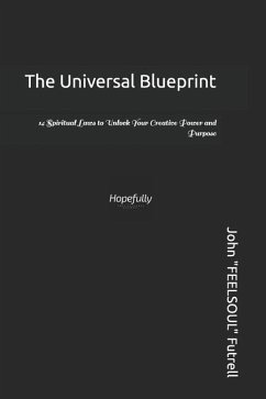 The Universal Blueprint - Futrell, John Feelsoul