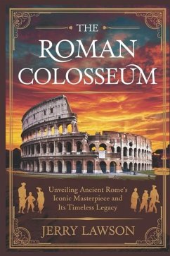 The Roman Colosseum - Lawson, Jerry