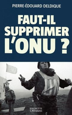 Cover Faut-il supprimer l'ONU ?