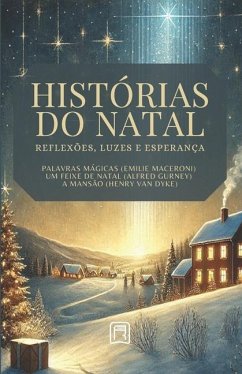 Histórias do Natal - Gurney, Alfred; Dyke, Henry Van