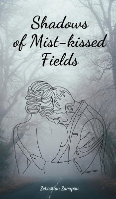 Shadows of Mist-kissed Fields - Sarapuu, Sebastian