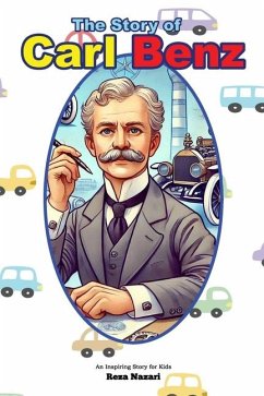 The Story of Carl Benz - Nazari, Reza