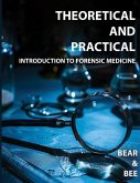 Theoretical and Practical Introduction to Forensic Medicine Theoretical and Practical Introduction to Forensic Medicine