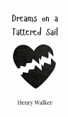 Dreams on a Tattered Sail