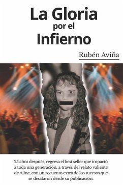 La Gloria Por el Infierno - Aviña, Rubén