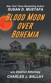 Blood Moon Over Bohemia Blood Moon Over Bohemia