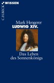 Ludwig XIV. (eBook, PDF)