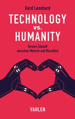 Technology vs. Humanity (eBook, PDF) - Leonhard, Gerd